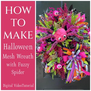 May include: A vibrant Halloween mesh wreath featuring a large pink fuzzy spider with googly eyes and multiple smaller pink spiders. The wreath includes green, black, and orange ribbons and decorative accents. Text on the left reads "HOW TO MAKE Halloween Mesh Wreath with Fuzzy Spider".