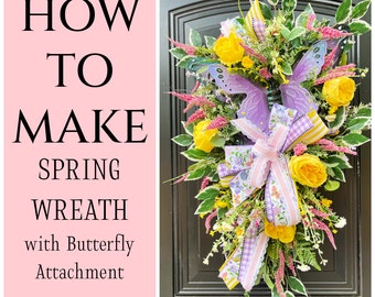 Comment faire une couronne de printemps avec un papillon, guirlande de porte à faire soi-même, vidéo, tutoriel de fabrication de couronnes, vidéo de couronnes à faire soi-même