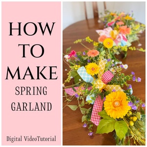 May include: How to Make Spring Garland - Digital Video Tutorial. A spring garland with yellow, pink, and white flowers, green leaves, and colorful gingham ribbon.