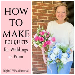 May include: How to Make Bouquets for Weddings or Prom. A woman holds two bouquets, one pink and one blue, in front of a brick wall. Digital Video Tutorial.