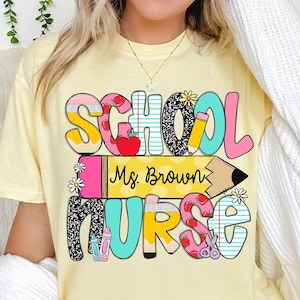 Custom School Nurse Shirt, School Staff Matching Shirt, Back To School Gifts, School Nurse Gift, Nurse Appreciation Gift, Nursing Grad Shirt