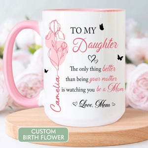 Mother Daughter Gift, To My Daughter Coffee Mug, The Only Thing Better Than Being Your Mother, Mothers Day Gift for Daughter, New Mom Gift