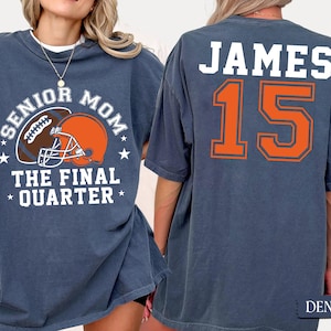Senior Football Mom Shirt, Custom Football Mom Shirt with Name and Number, The Final Quarter, Personalized Football Mom Tee, Game Day Tshirt