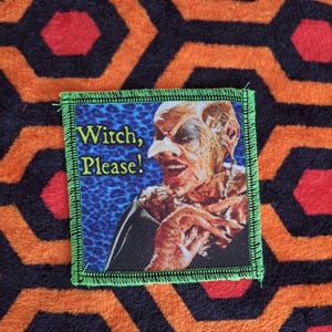 Witch Please-patch, film, Häxorna