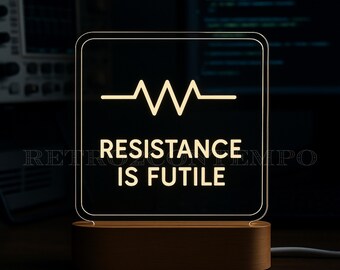 Luz ambiental: la resistencia es inútil: un regalo geek para ingenieros, programadores y aficionados a la ciencia ficción.