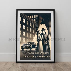 Love and Danger: an exciting combination&quot; – 1940s vintage noir-style digital download poster, Retro wall art for romance and suspense lovers