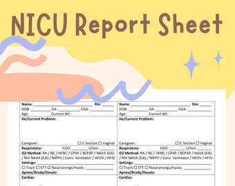 May include: A printable NICU report sheet with sections for patient information, caregiver details, respiratory status, feeding, and medications. The sheet is designed for use by nurses and other healthcare professionals.