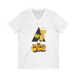 Orange Wine V-Neck Tee, Fun Summer Shirt, Gift for Wine Lovers, Unisex T-Shirt, movie cult, wine vino, orange