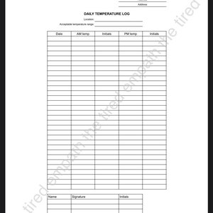 May include: A blank daily temperature log form with sections for date, AM temperature, initials, PM temperature, initials, name, signature, and initials. The form is designed for recording daily temperature readings.