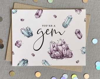 You're a Gem Card // confetti card, gem card, sparkly card, glitter card, precious stones card, healing stones, just because card, A2 card