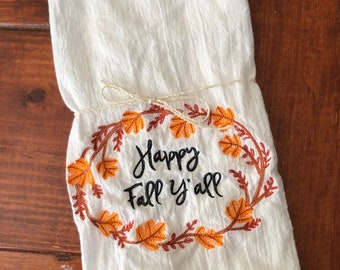 Happy Fall Y’all Tea Towel, Flour Sack Towel, fall towel, autumn towel