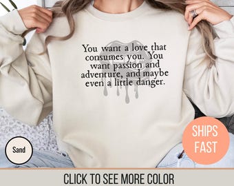 Romantic Quote Vampire Sweatshirt, Mystic Falls TVD Fan Gift