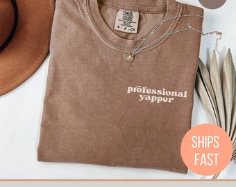 Comfort Colors® Professional Yapper-shirt, grappig moedershirt sarcastisch moedershirt, T-shirt voor Yapper-moeders