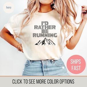I&#39;d Rather Be Running Shirt Running Clothes Track and Field Marathon Runner Gift Trail Running Tee Running Shirt Casual Jogging Apparel