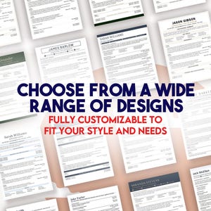 May include: A collection of CV templates with different designs and layouts. The text "CHOOSE FROM A WIDE RANGE OF DESIGNS FULLY CUSTOMIZABLE TO FIT YOUR STYLE AND NEEDS" is displayed in the centre of the image.
