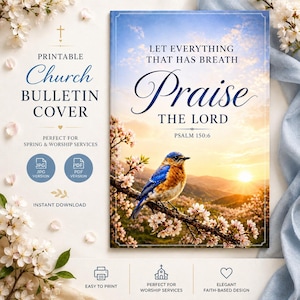 Könnte beinhalten: Druckbare Kirchenbulletin-Titelseite mit dem Text „Praise the Lord“ und „Psalm 150:6“. Das Design zeigt einen Blaumeise auf einem blühenden Ast vor einem Sonnenuntergangshintergrund. Enthält JPG- und PDF-Versionen.