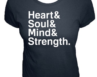 Heart & Soul , Mind , Strength - Organic Womens Shirt - Womens Christian Shirt - Bible Verse - Size XS, S, M, L, XL, XXL