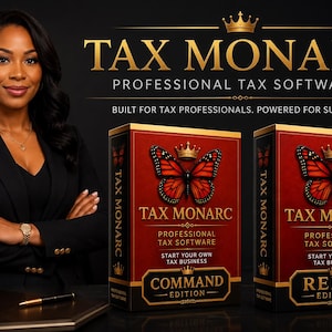May include: Image features a woman in a black blazer with the text "TAX MONARC PROFESSIONAL TAX SOFTWARE." Two software boxes are displayed, one labeled "COMMAND EDITION" and the other "REIGN EDITION." Each box has a butterfly design and the text "START YOUR OWN TAX BUSINESS."