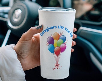 Tumbler Caregiver Appreciation Gift Home Health Aide Gift Colorful Caregiver Tumbler Caregivers Lift You Up Thank You Caregiver Gift