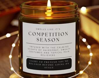 Ballet Competition Season Candle: Funny Dancer Gift
