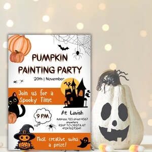 May include: An orange and black Halloween party invitation with a pumpkin painting theme. The invitation features a black cat, a witch, a haunted house, and a spider web. The text reads "Pumpkin Painting Party" and "Join us for a Spooky Time".