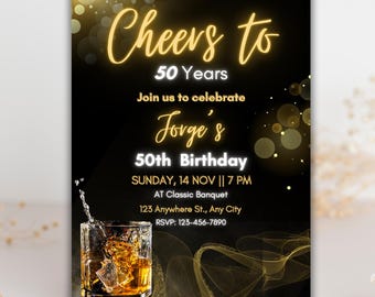 May include: Black and gold birthday invitation with a glass of whiskey and ice. The invitation reads "Cheers to 50 Years" and "Join us to celebrate Jorge's 50th Birthday". The event is on Sunday, November 14th at 7 PM at Classic Banquet, 123 Anywhere St., Any City. RSVP: 123-456-7890.