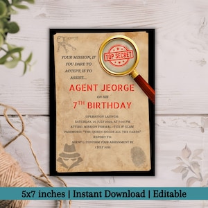 May include: A 5x7 inch invitation card with a vintage design. The card features the text "Top Secret" under a magnifying glass, and details for an Agent Jeorge's 7th birthday party. The card is editable and available for instant download.