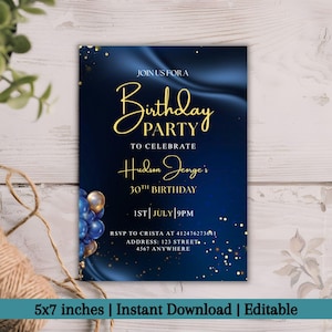 May include: A navy blue birthday party invitation with gold text and accents. The invitation includes the text "Join us for a Birthday Party" and "Hudson Jeorge's 30th Birthday". The invitation is 5x7 inches.