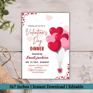 May include: A white Valentine's Day dinner invitation with red and pink heart balloons. The invitation includes the text "Valentine's Day Dinner" and event details. The invitation measures 5x7 inches.