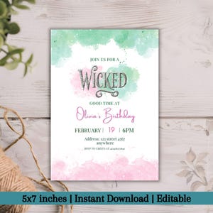 May include: A printable invitation for a birthday party with a watercolor background in shades of pink and green. The text reads "Join us for a Wicked Good Time at Olivia's Birthday, February 19 | 6PM, Address: 123 street 4567 anywhere, RSVP to Crista at 412476273641".