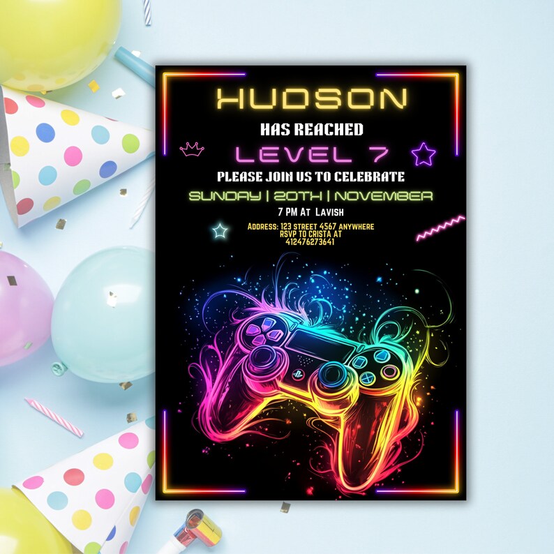 May include: A neon-colored video game controller graphic on a black background with the text "HUDSON HAS REACHED LEVEL 7 PLEASE JOIN US TO CELEBRATE SUNDAY | 20TH | NOVEMBER 7 PM AT LAVISH ADDRESS: 123 STREET 4567 ANYWHERE RSVP TO CRISTA AT 412476273641"
