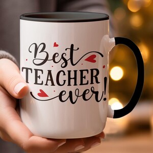 Best Teacher Ever Mug, Teacher Appreciation Gift, Teacher Thank You Mug, Teacher Coffee Cup,Teacher Present, Gift