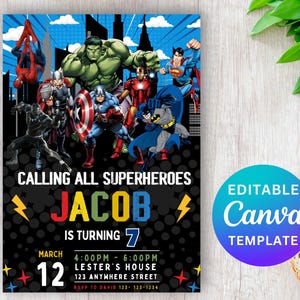 May include: A superhero-themed birthday party invitation with a black background and colorful text. The invitation features a group of superheroes, including Spiderman, Hulk, Thor, Captain America, Iron Man, Batman, and Superman. The text reads "Calling all superheroes Jacob is turning 7 March 12 4:00PM - 6:00PM Lester's House 123 Anywhere Street RSVP to David 123-123-1234".