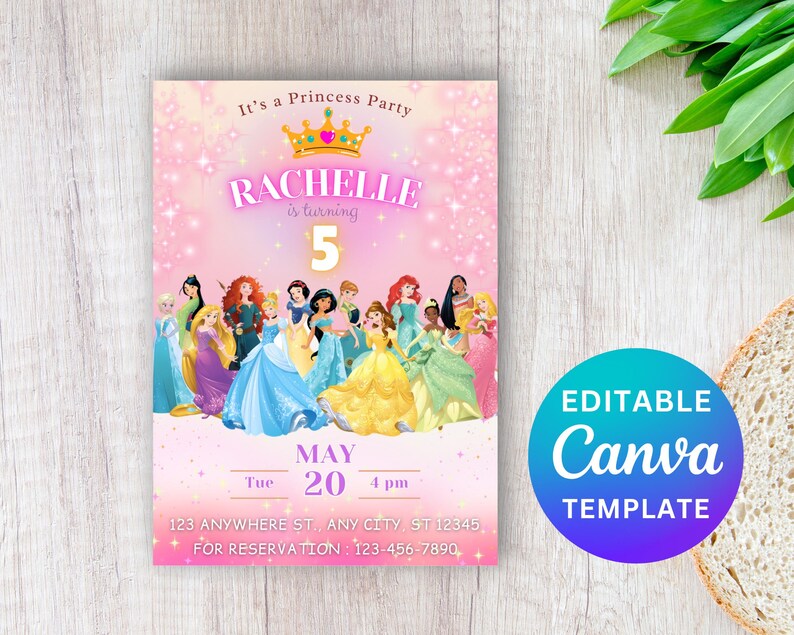 May include: Pink and purple princess birthday party invitation with a crown, the text "It's a Princess Party", "Rachelle is turning 5", "May 20, 4 pm", and a group of Disney princesses. The invitation also includes the text "123 Anywhere St., Any City, ST 12345" and "For Reservation: 123-456-7890".
