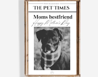 Custom Mother’s Day Dog Poster, Mother’s Day pet template, Cat Mom gift, Dog mom gift, Mother’s Day editable template, Custom Pet Newspaper