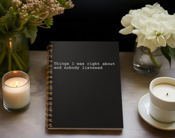 Cuaderno espiral divertido: Cosas en las que acerté sobre el diario sarcástico