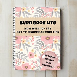 Cuaderno de flores sarcástico, divertido y ligero, regalo para compañeros de trabajo y madres de clubes de lectura. imagen 1