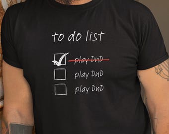 Funny Dungeons and Dragons T-Shirt, DnD Player Gift, RPG Gaming Tee To Do List Shirt, Nerd Humor Gift for DM Master Dad Boyfriend Girlfriend