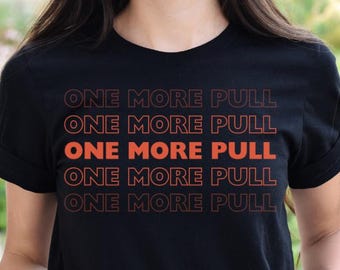 Funny Gacha Gamer T-Shirt • One More Pull Meme Tee