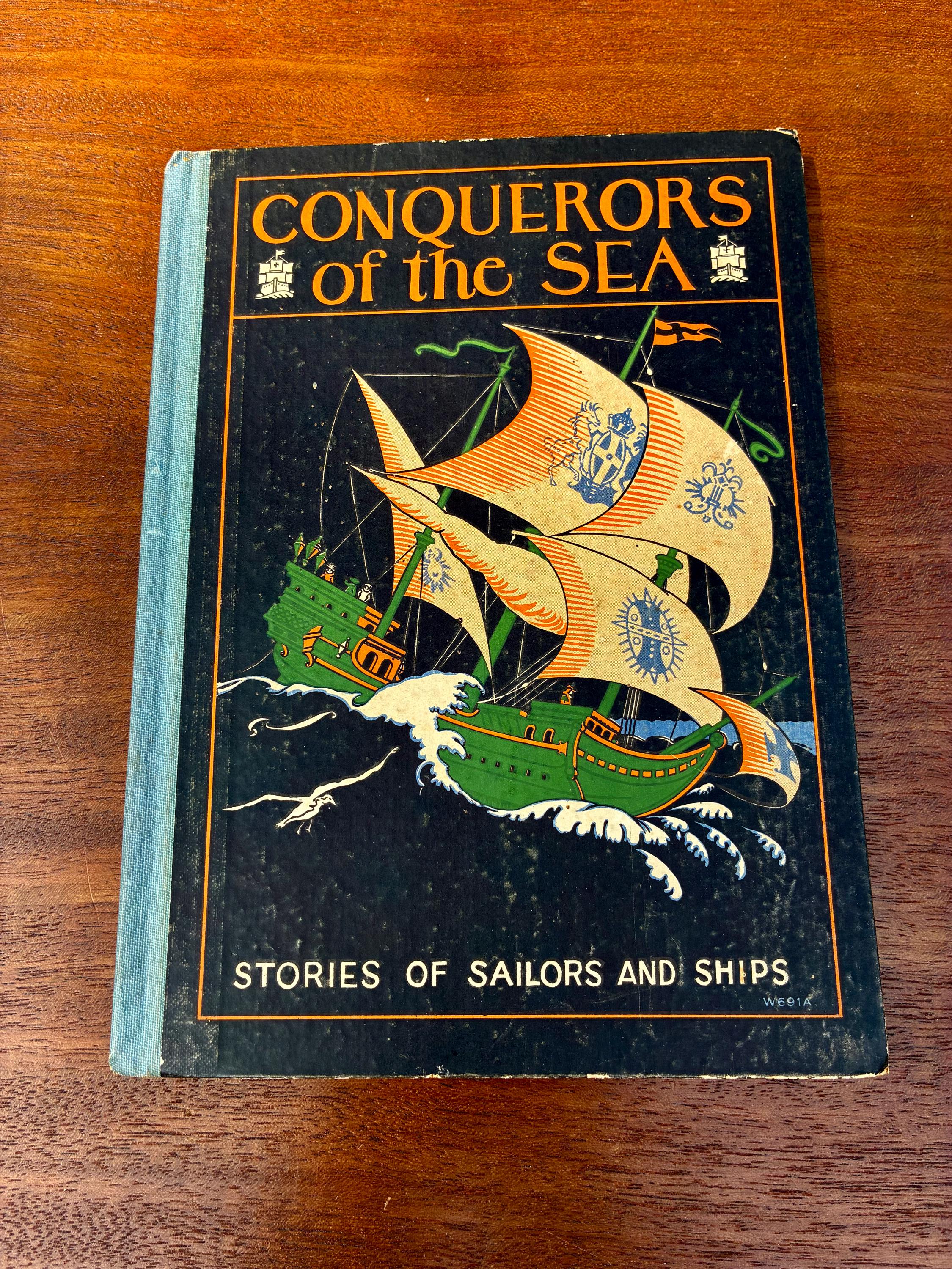 First Edition 1924 Conquerers of the Sea, Stories of Sailors and