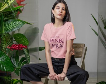 In My Pink Era Shirt, Bella Canvas Soft Girl Tee, Minimalist Pink Top