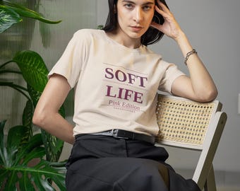 Soft Life Pink Edition Bella+Canvas Tee, Minimalist Top