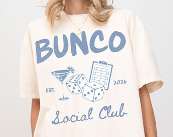 Bunco Social Club Shirt, Custom Funny Bunco Tee Dice Game Tshirt, Bunco Party Sweatshirt, Comfort Colors Girls Night Hoodie Crewneck