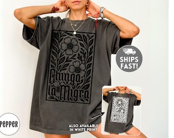 Chinga La Migra Shirt Comfort Colors Mexican Political Protest Tee Immigration Immigrant Rights Activist Sweatshirt Abolish Ice Hoodie