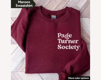 Page Turner Society Shirt Funny Book Lover Tee Bookish Reading Sweatshirt Smut Reader Hoodie Bookworm Gift Comfort Colors Book Club Top