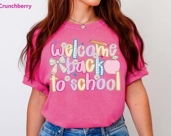 Welcome Back Teacher Shirt, Comfort Colors Back to School Tee, Elementary Teacher Top Teacher Appreciation Classroom Teacher Tshirt