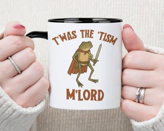 Twas the Tism MLord Frog Mug Funny Autism Meme Cup Medieval Frog Ceramic Coffee Mug Neurodivergent Gift for Friend