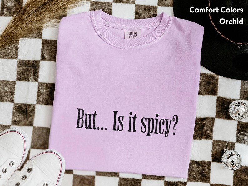But Is It Spicy Shirt Comfort Colors Smut Reader T-Shirt for Romance Book Lovers Funny Bookish Tee for Book Club Friend Booktok Gift Idea