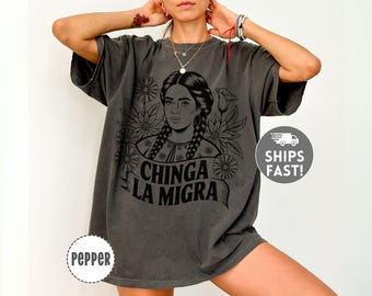 Chinga La Migra Comfort Colors Tee: Political Protest Shirt