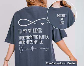 Different Not Less Autism Acceptance Teacher Shirt: Comfort Colors Inclusion Tee